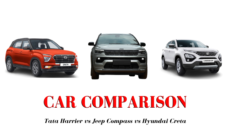 Tata Harrier vs Jeep Compass vs Hyundai Creta - Know Which is Better?